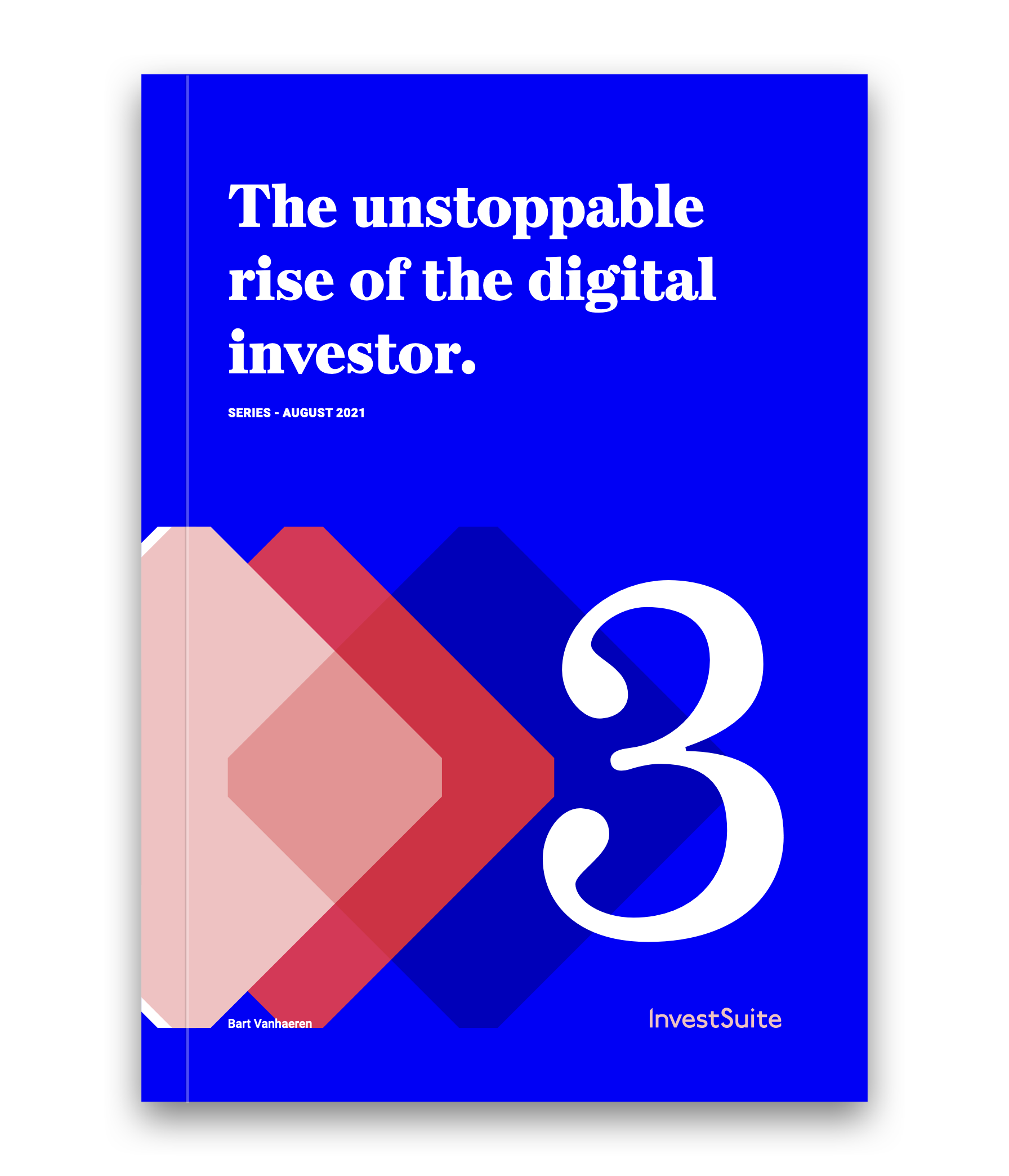 Digital Investor Series - The unstoppable rise of the digital investor 3