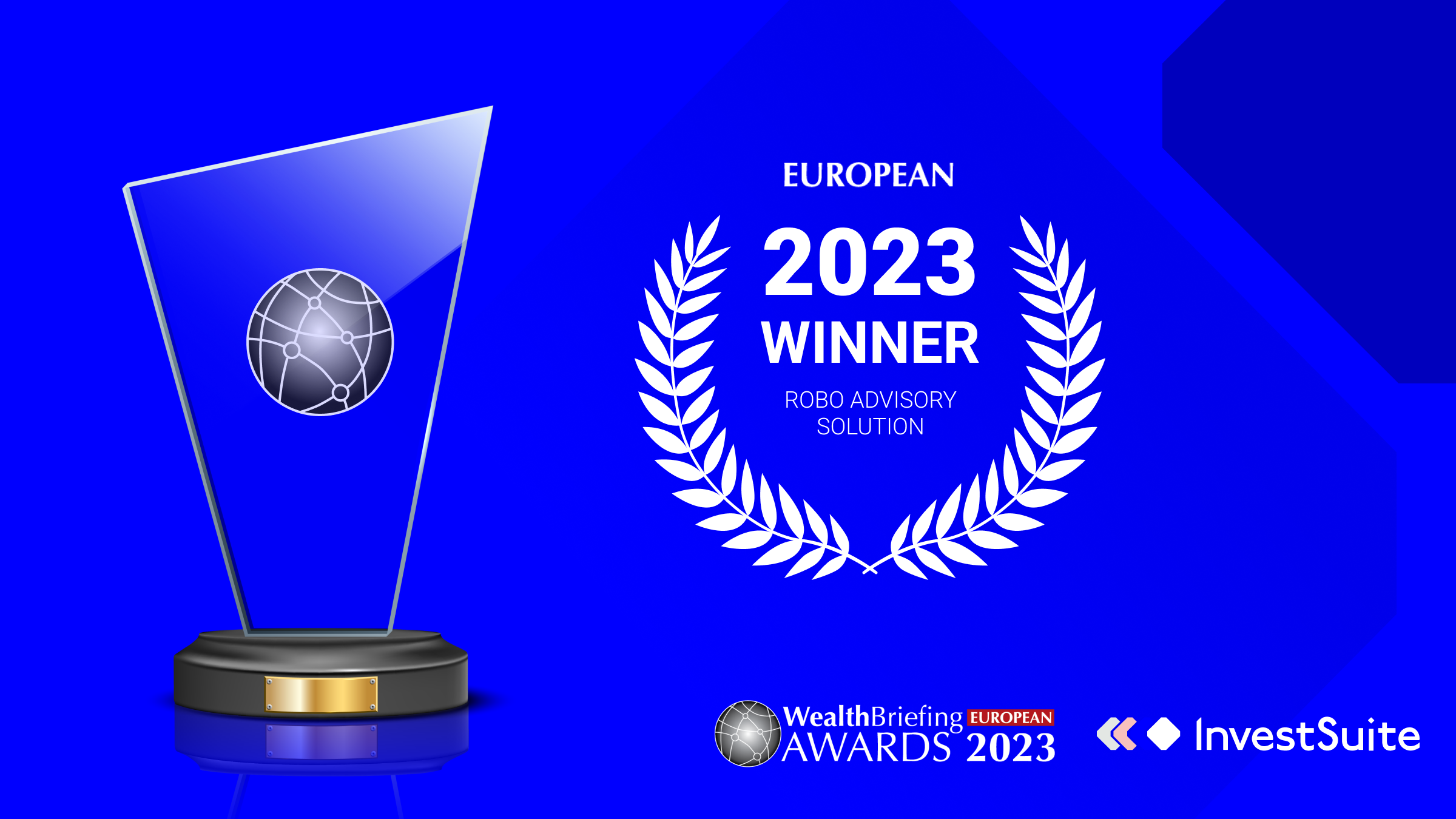 InvestSuite wins WealthBriefing European Award for best Robo Advisory Solution