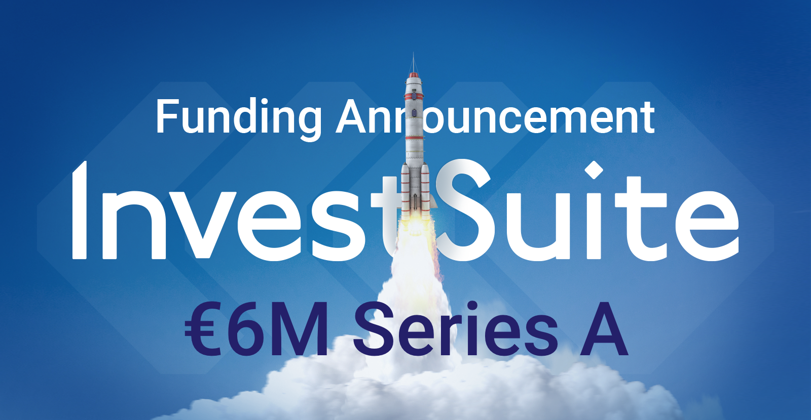 InvestSuite secures €6 million in Series A funding round