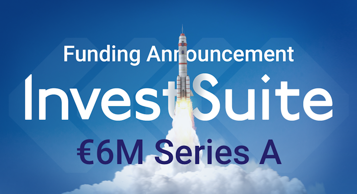 InvestSuite secures €6 million in Series A funding round